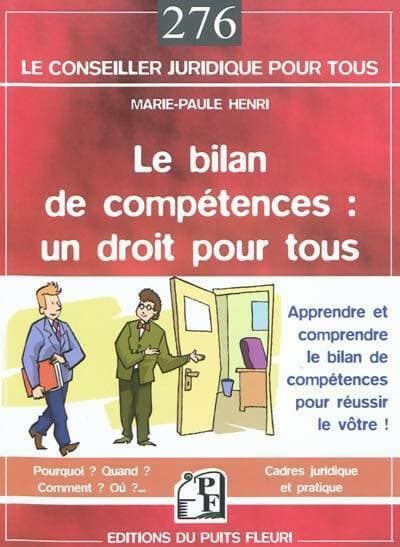 Le bilan de compétences : Un droit pour tous - Marie-Paule Henri