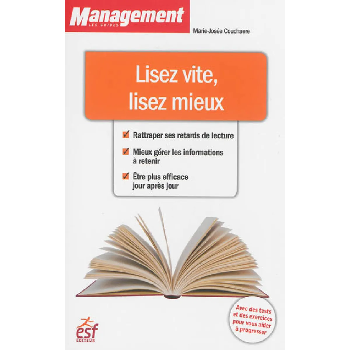 Lisez vite, lisez mieux : rattraper ses retards de lecture, mieux gérer les informations à retenir, être plus efficace jour après jour